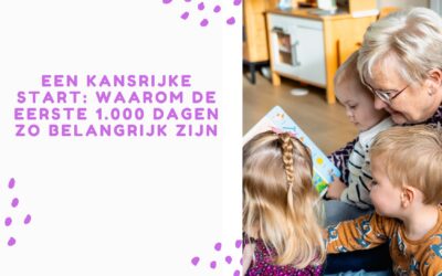 Een kansrijke start: waarom de eerste 1.000 dagen zo belangrijk zijn